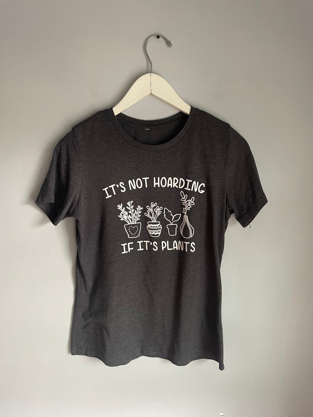 It's Not Hoarding if it's Plants T Shirt Graphic Plant Mom Comfy Boho Indie Med